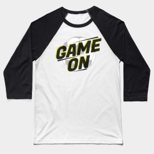 Game On Soccer Ball © GraphicLoveShop Baseball T-Shirt